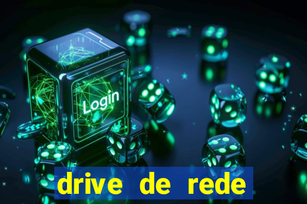 drive de rede windows 7